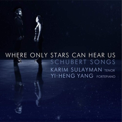 Schubert: Where Only Stars Can Hear Us