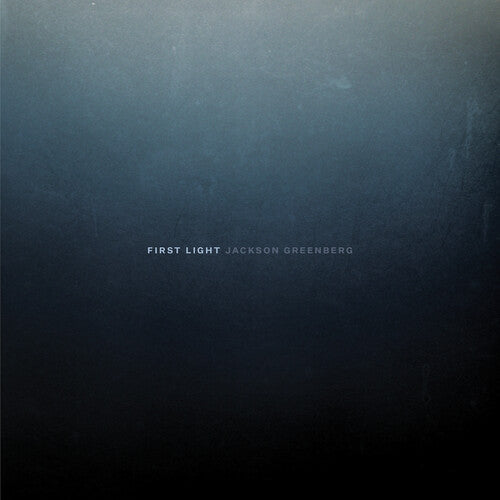 Greenberg, J.: First Light