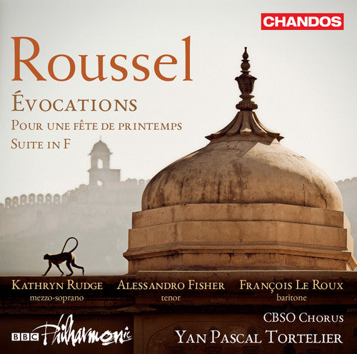 Roussel: Évocations, Pour une fête de printemps & Suite in F