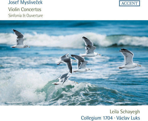 Myslivecek: Violin Concertos and Sinfonia & Ouverture