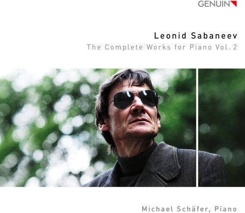 Sabaneyev: The Complete Works for Piano, Vol. 2