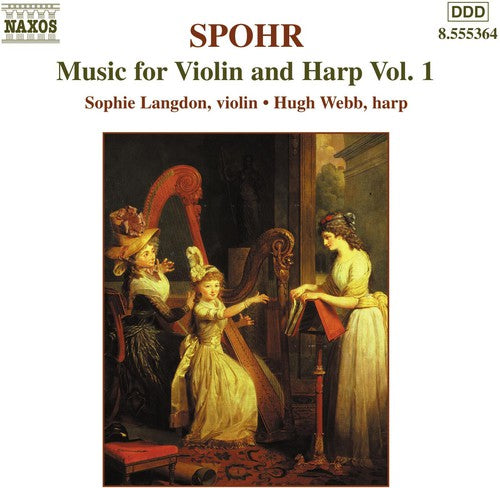 SPOHR: Music for Violin and Harp, Vol.  1