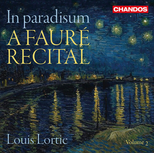 In paradisum: A Fauré Recital, Vol. 2