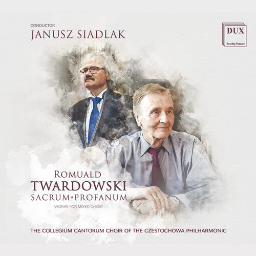Twardowski: Choral Works