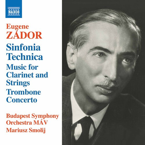 Zádor:  Sinfonia Technica - Music for Clarinet and Strings -