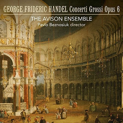 CONCERTI GROSSI OP. 6