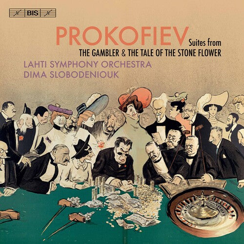 Prokofiev: Suites from The Gambler and The Tale of the Stone
