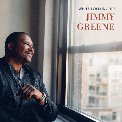 While Looking Up  Jimmy Greene