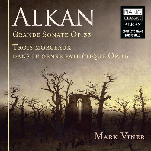 Alkan: Complete Piano Music, Vol. 3