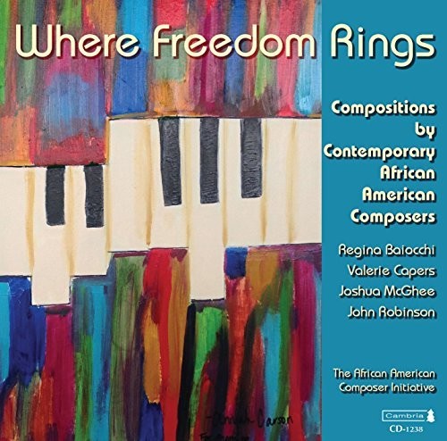 Where Freedom Rings: Compositions By Contemporary African Am  Cura, Roschmann, Alvarez, Bernheim, Staatskapelle Dresden, Thielemann