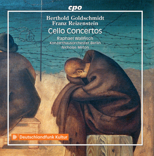 Goldschmidt & Reizenstein: Cello Concertos