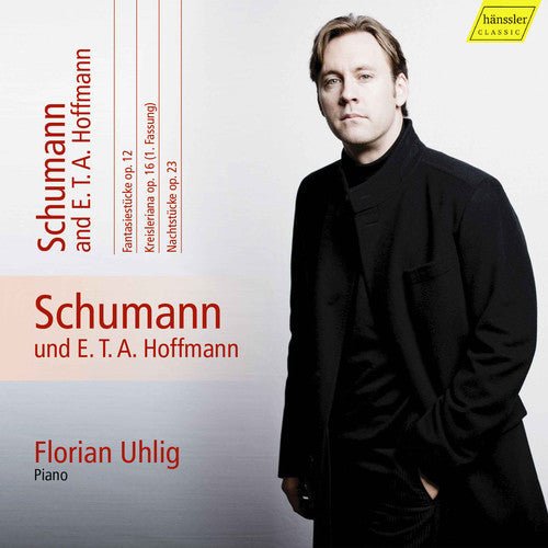 Schumann: Complete Piano Works, Vol. 11 – Schumann & E.T.A.
