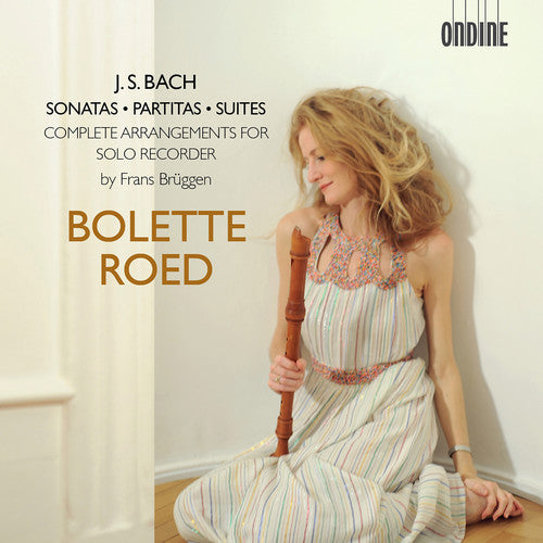 J.S. Bach: Sonatas, Partitas & Suites – Complete Arrangement
