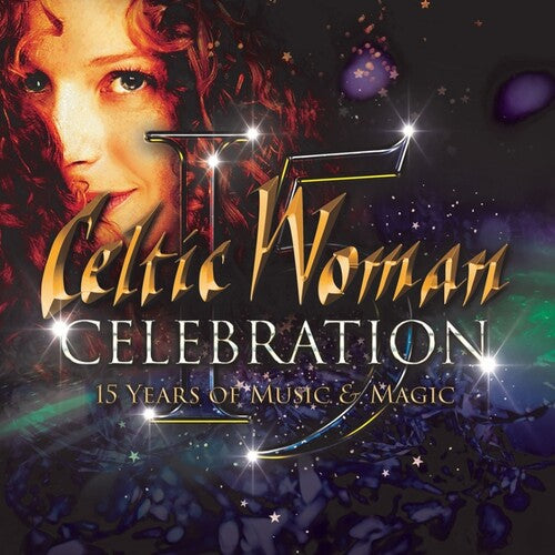 Celebration-15 Years Of Music  Celtic Woman