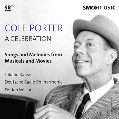 Cole Porter: A Celebration - Songs and Melodies from Musical