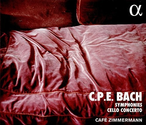 C.P.E. BACH: Symphonies Cello Concerto