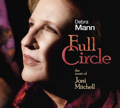 Full Circle: The Music Of Joni Mitchell