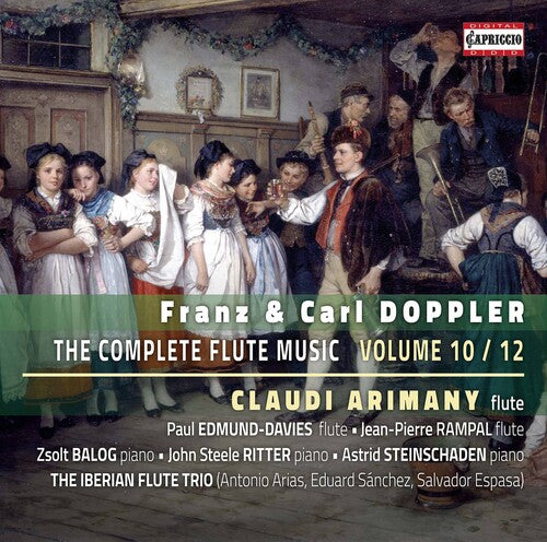 F. & K. Doppler: The Complete Flute Music, Vol. 10