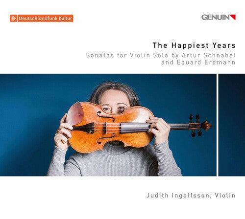 Schnabel - Erdmann: The Happiest Years - Sonatas for Violin