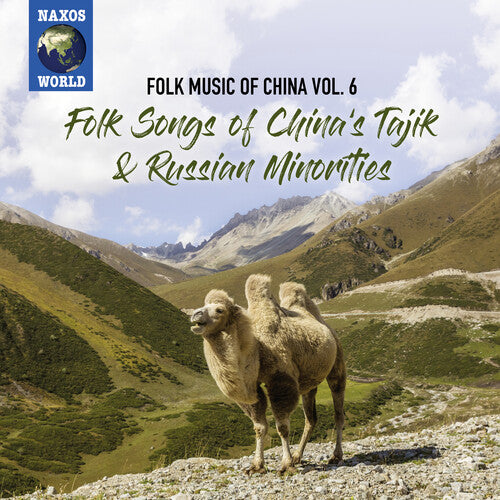 Folk Music Of China, Vol. 6: Folk Songs Of China'S Tajik & R  Various
