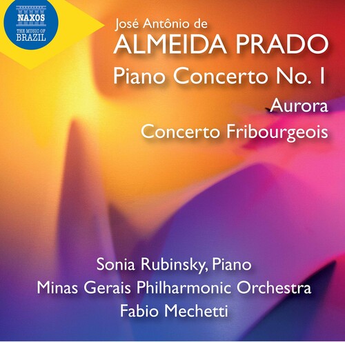 Prado: Piano Concerto No. 1 - Aurora - Concerto Fribourgeois  Rubinsky, Minas Gerais Philharmonic Orchestra, Mechetti