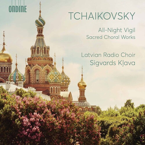 Tchaikovsky: All-Night Vigil & Sacred Choral Works