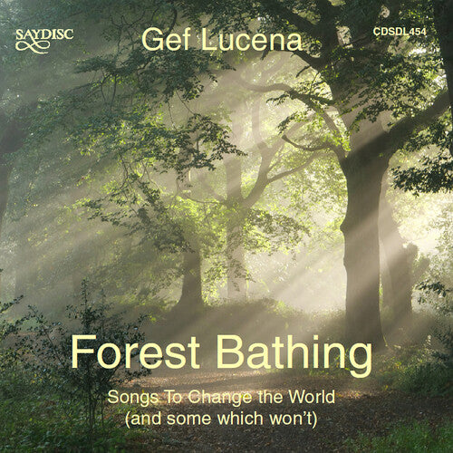 Forest Bathing - Songs to Change the World (and some which w