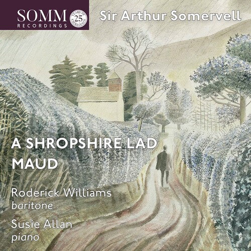 Sir Arthur Sullivan - Maud, A Shropshire Lad