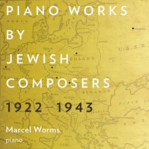 Piano Works by Jewish Composers 1922-1943