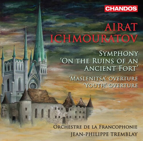 Ichmouratov: Symphony, 'On the Ruins of an Ancient Fort' - O
