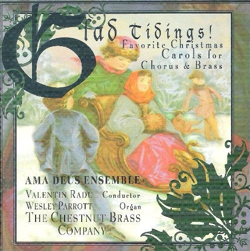 GLAD TIDINGS!  AMA DEUS ENSEMB