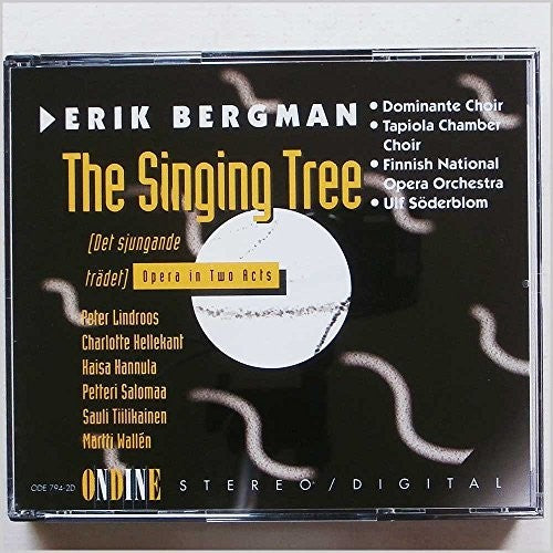 BERGMAN: THE SINGING TREE  S?D