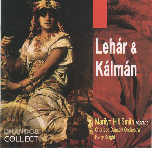 SMITH, Marilyn Hill: LEHAR / KALMAN: Soprano Arias