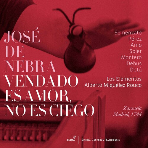 Nebra: Vendado amor es, no ciego