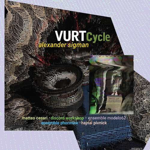 Alexander Sigman: VURT Cycle