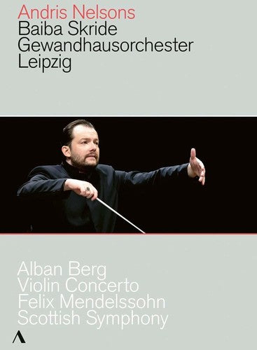 Berg: Violin Concerto - Mendelssohn: Scottish Symphony