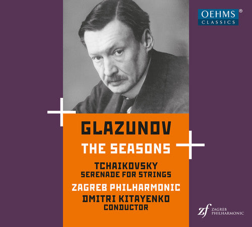 Glazunov: The Seasons, Op. 67 - Tchaikovsky: Serenade for St