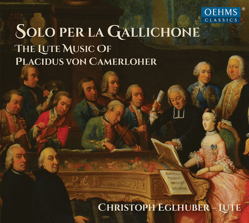 Camerloher: Solo per la gallichone