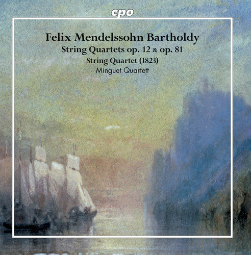 Mendelssohn: String Quartets