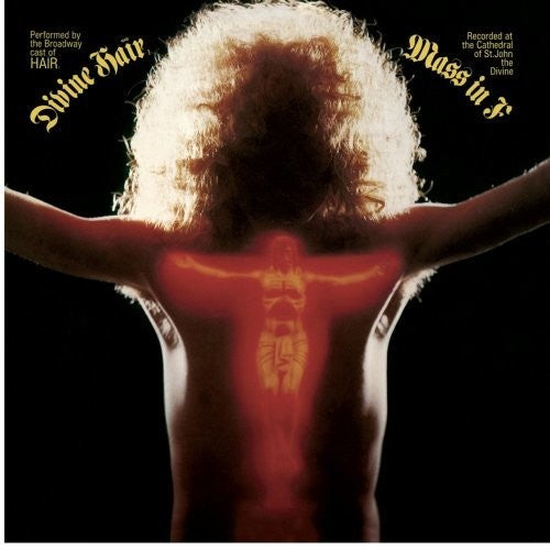 DIVINE HAIR - MASS IN F