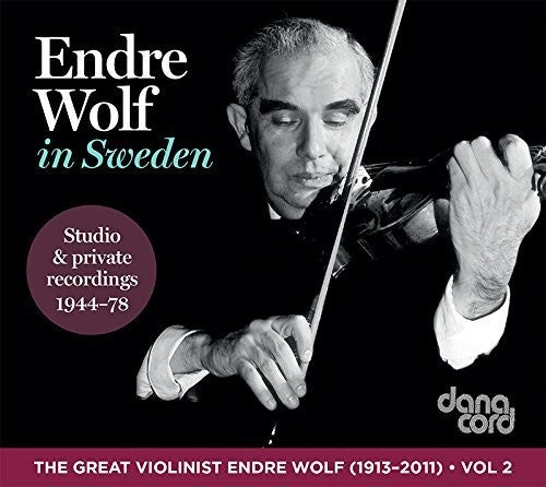 The Great Violinist: Endre Wolf (Recorded 1944-1978)