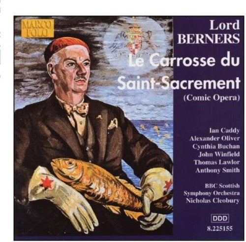 Berners: Carrosse Du Saint-Sacrement (Le)