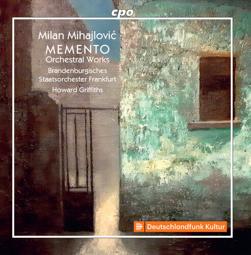 Milan Mihajlovic: Memento - Orchestral Works
