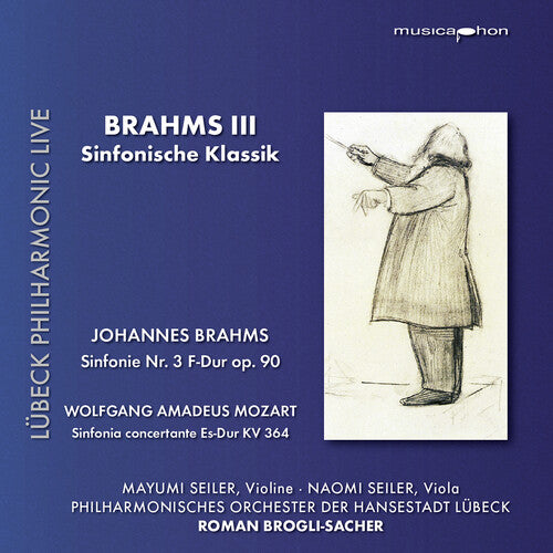 Brahms III - Sinfonische Klassik