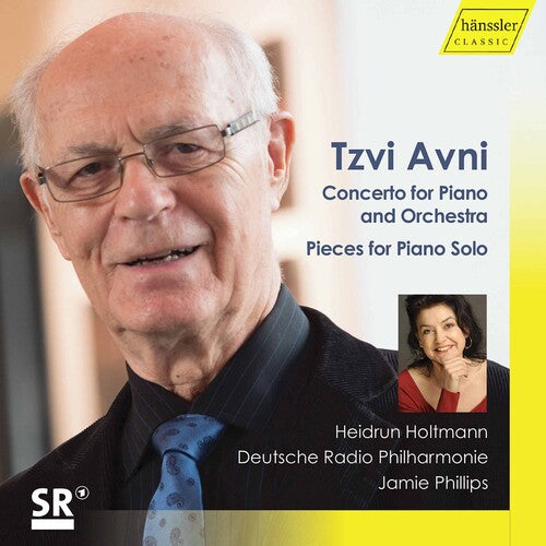 Tzvi Avni: Concerto for Piano and Orchestra/ Pieces for Pian