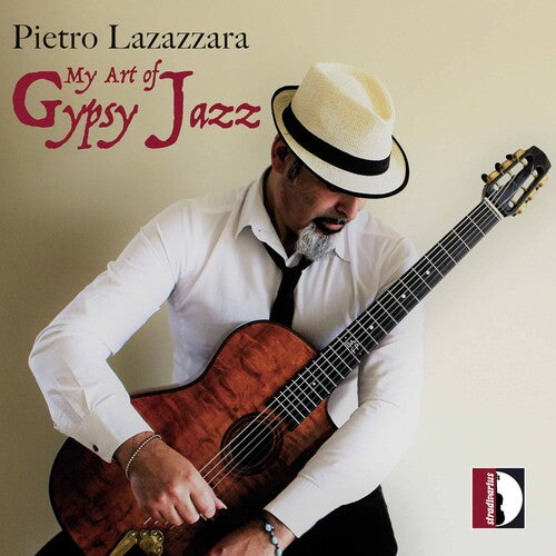 Pietro Lazazzara: My Art Of Gypsy Jazz