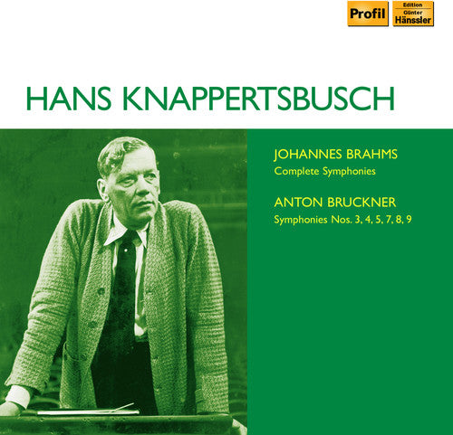 Brahms & Bruckner: The Symphonies