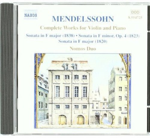 MENDELSSOHN: Works for Violin and Piano (Complete)