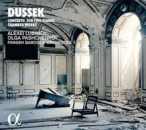 Dussek: Concerto for Two Pianos & Chamber Works