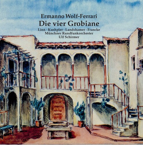 Ermanno Wolf-Ferrari: Die vier Grobiane